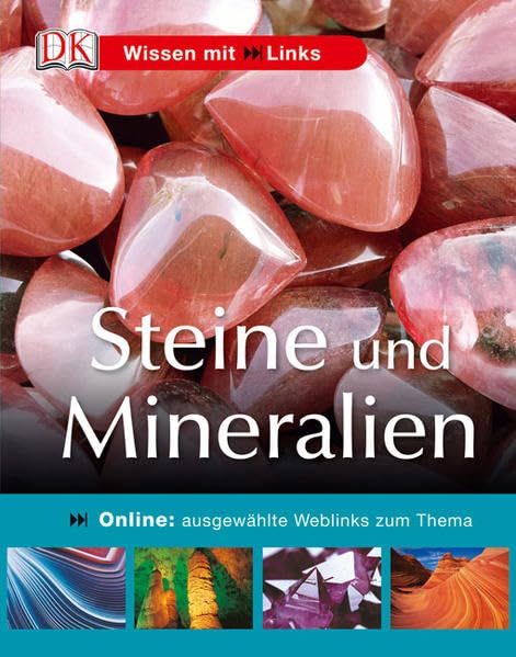 Steine und Mineralien: Online: ausgewählte Weblinks zum Thema: Mit ausgewählten Weblinks zum Thema Non-fiction