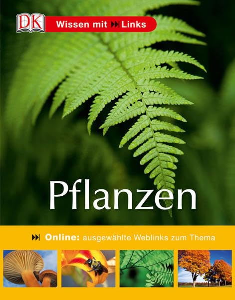 Pflanzen: Online: ausgewählte Weblinks zum Thema: Mit ausgewählten Weblinks zum Thema Non-fiction