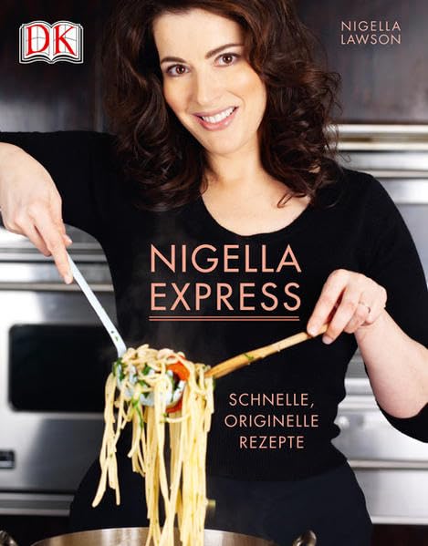 Nigella Express: Schnelle, originelle Rezepte Leisure, Home & Garden
