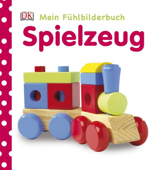 Spielzeug (Mein Fühlbilderbuch) Children's books