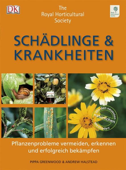 Schädlinge & Krankheiten: Pflanzenprobleme vermeiden, erkennen und erfolgreich bekämpfen: The Royal Horticultural Society. Pflanzenprobleme vermeiden, ... bekämpfen. Mit den neuen natürlichen Methoden Medicine