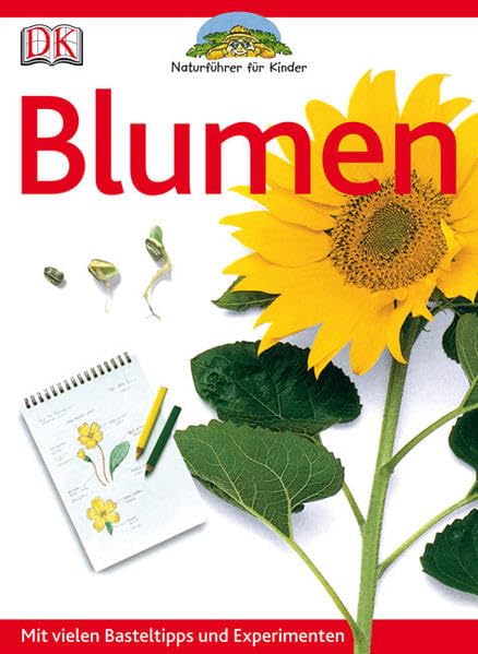 Blumen: Mit vielen Basteltipps und Experimenten Non-fiction