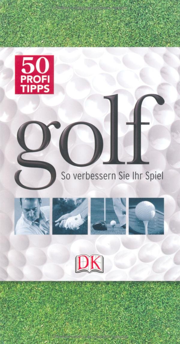 50 Profi-Tipps Golf: So verbessern Sie Ihr Spiel Leisure & Fun