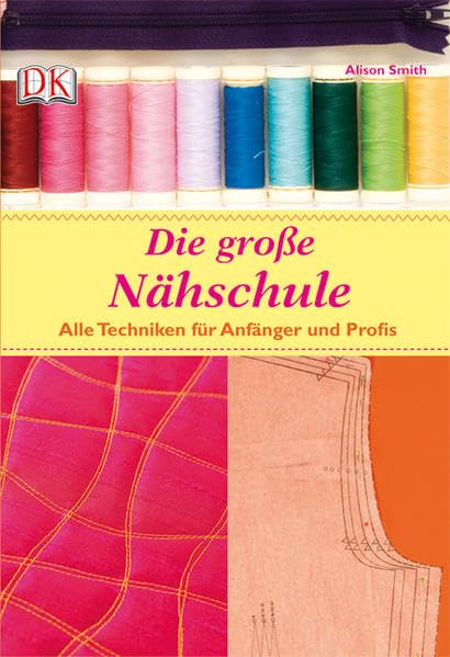 Die große Nähschule Hobbies & Crafts
