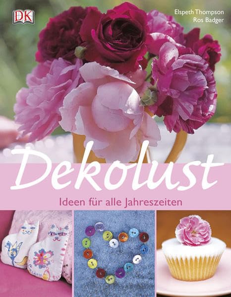 Dekolust: Ideen für alle Jahreszeiten Hobbies & Crafts