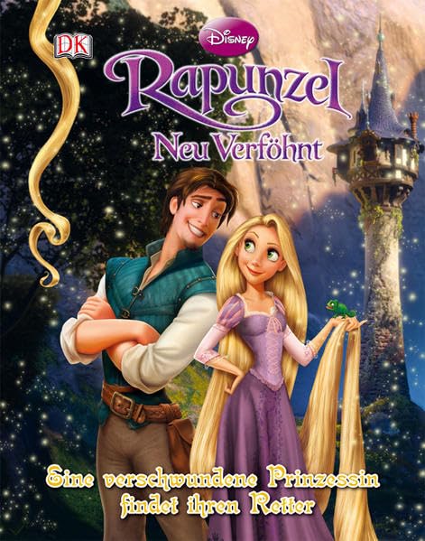 Rapunzel: Neu Verföhnt: Neu Verföhnt. Eine verschwundene Prinzessin findet ihren Retter. Buch zum Film Fairy Tales & Legends