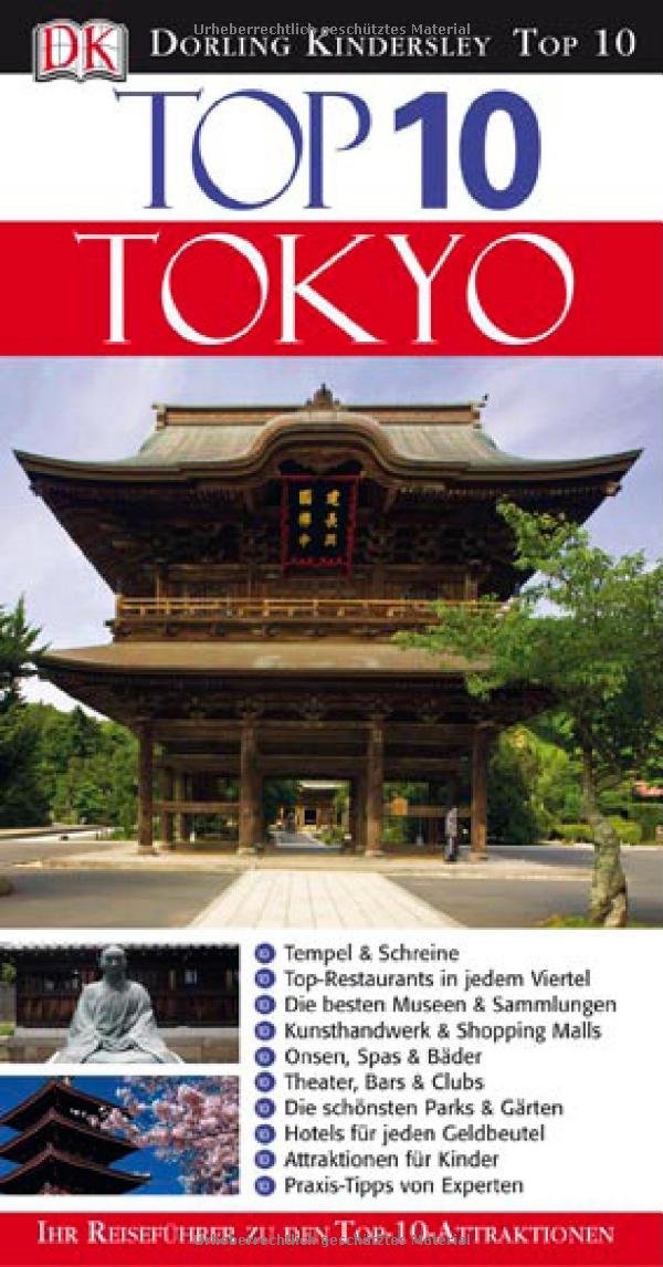 Top 10 Reiseführer Tokyo: Ihr Reiseführer zu den Top-10-Attraktionen Leisure, Home & Garden