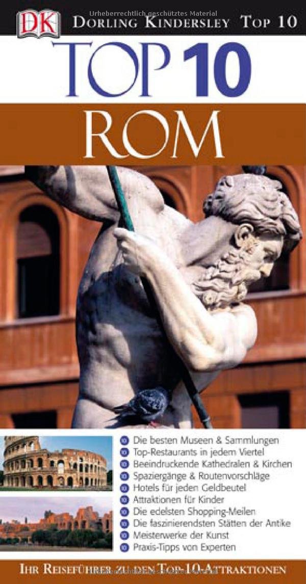 Top 10 Reiseführer Rom: Ihr Reiseführer zu den Top-10-Attraktionen Leisure, Home & Garden
