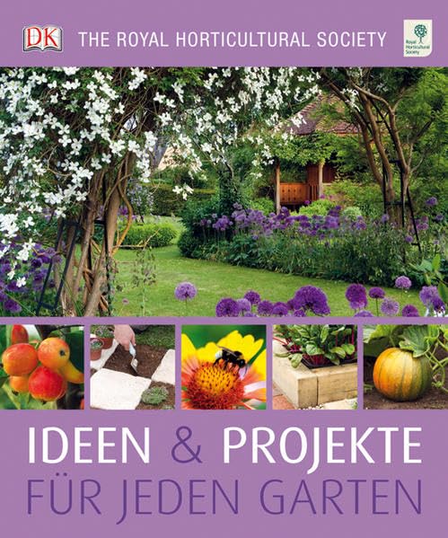 Ideen & Projekte für jeden Garten Garden & Plants