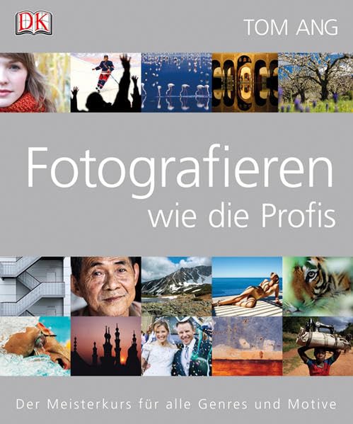 Fotografieren wie die Profis Photography