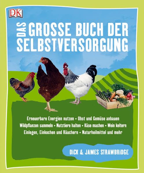 Das große Buch der Selbstversorgung Garden & Plants