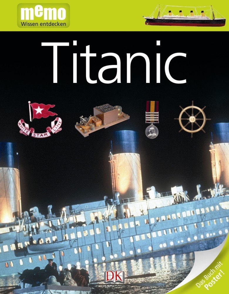 memo Wissen entdecken. Titanic: Das Buch mit Poster! Essays & Short Stories