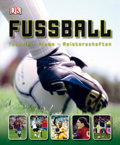 Fußball: Technik – Teams – Meisterschaften Children's books
