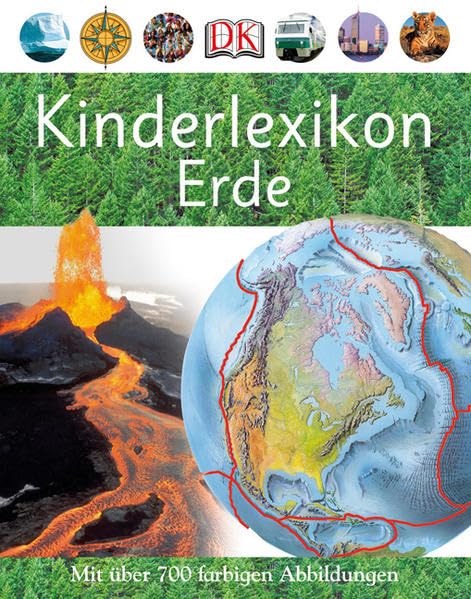 Kinderlexikon Erde: Mit über 700 Abbildungen: Mit über 700 farbigen Abbildungen Non-fiction