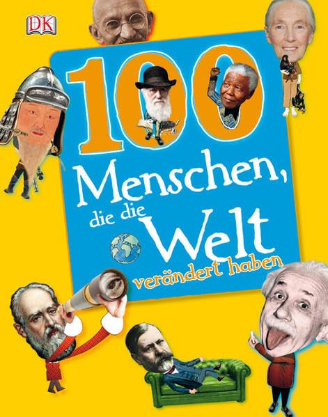 100 Menschen, die die Welt verändert haben book