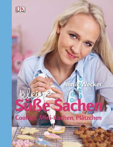 Kleine süße Sachen: Cookies, Mini-Kuchen, Plätzchen Leisure, Home & Garden