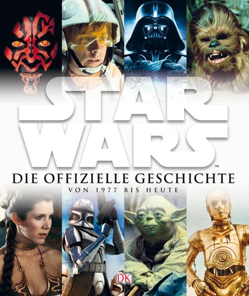 Star Wars Die offizielle Geschichte von 1977 bis heute Film, Art & Culture