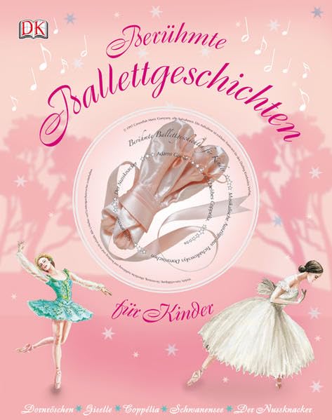 Berühmte Ballettgeschichten für Kinder: Dornröschen. Giselle. Coppélia, Schwanensee. Der Nussknacker Novels & Short Stories
