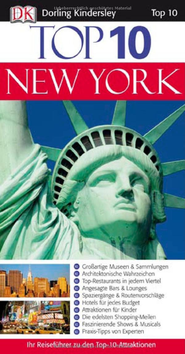 Top 10 New York: Ihr Reiseführer zu den Top-10-Attraktionen Leisure, Home & Garden