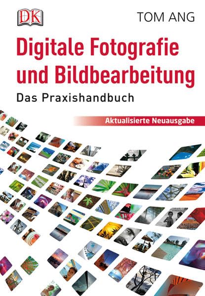 Digitale Fotografie und Bildbearbeitung Photography