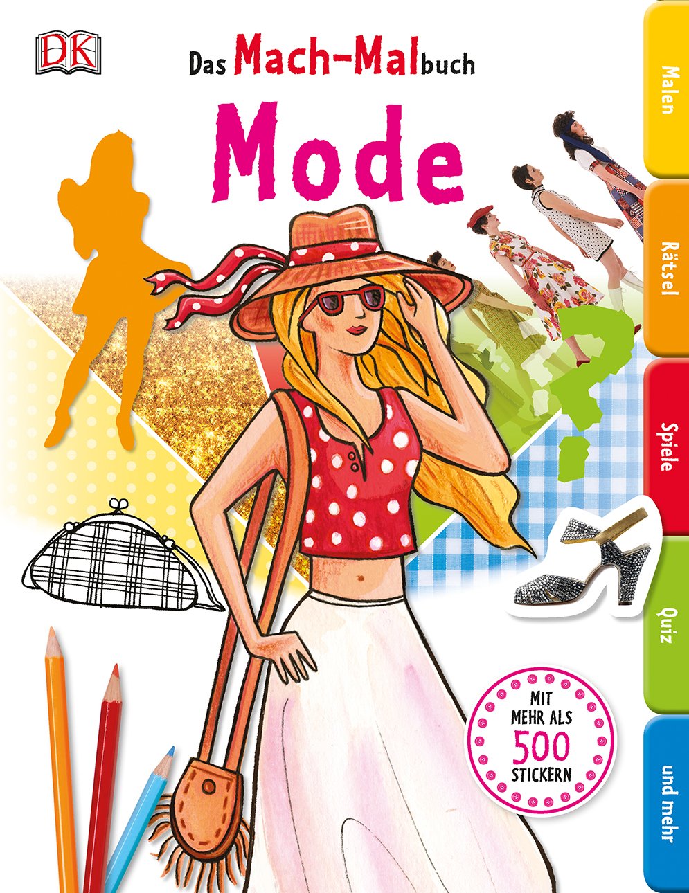 Das Mach-Malbuch. Mode: Mit mehr als 500 Stickern Non-fiction