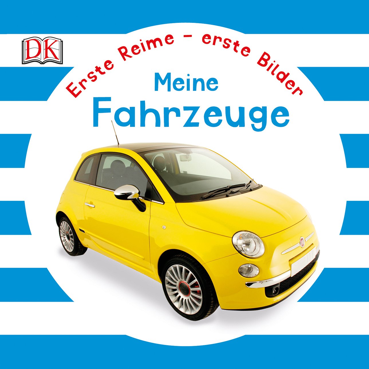 Erste Reime – erste Bilder: Fahrzeuge Non-fiction