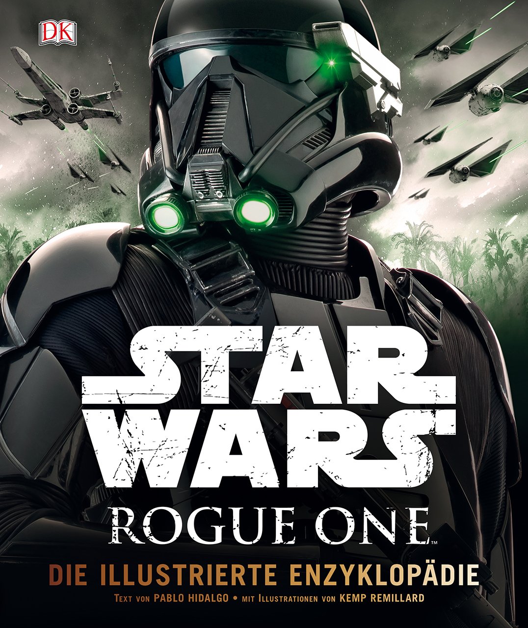 Star Wars Rogue One(TM) Die illustrierte Enzyklopädie Film, Art & Culture
