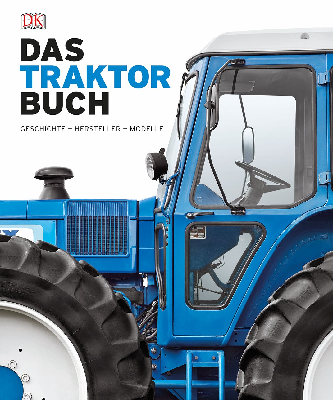 Das Traktorbuch Leisure, Home & Garden