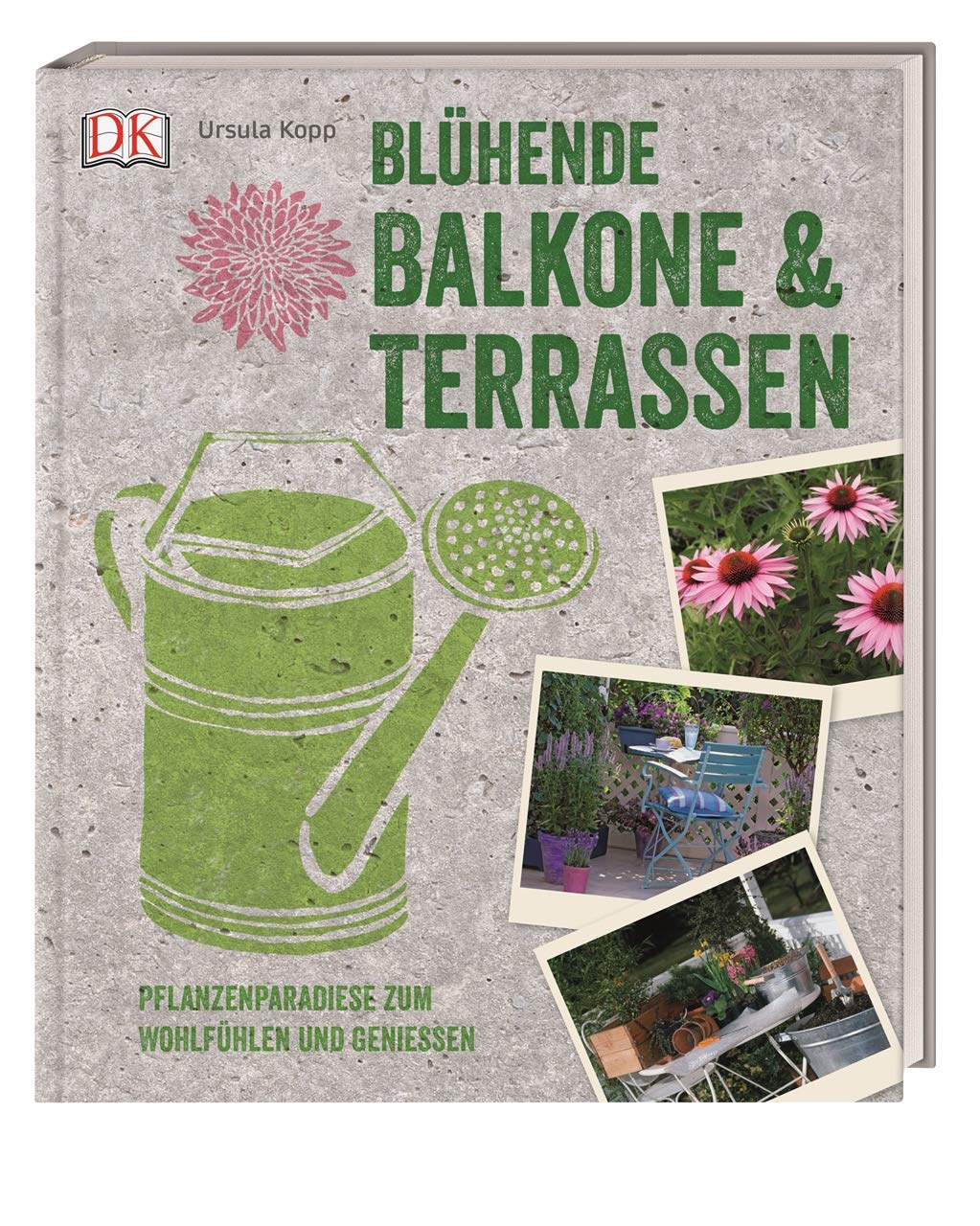 Blühende Balkone & Terrassen Garden & Plants Books