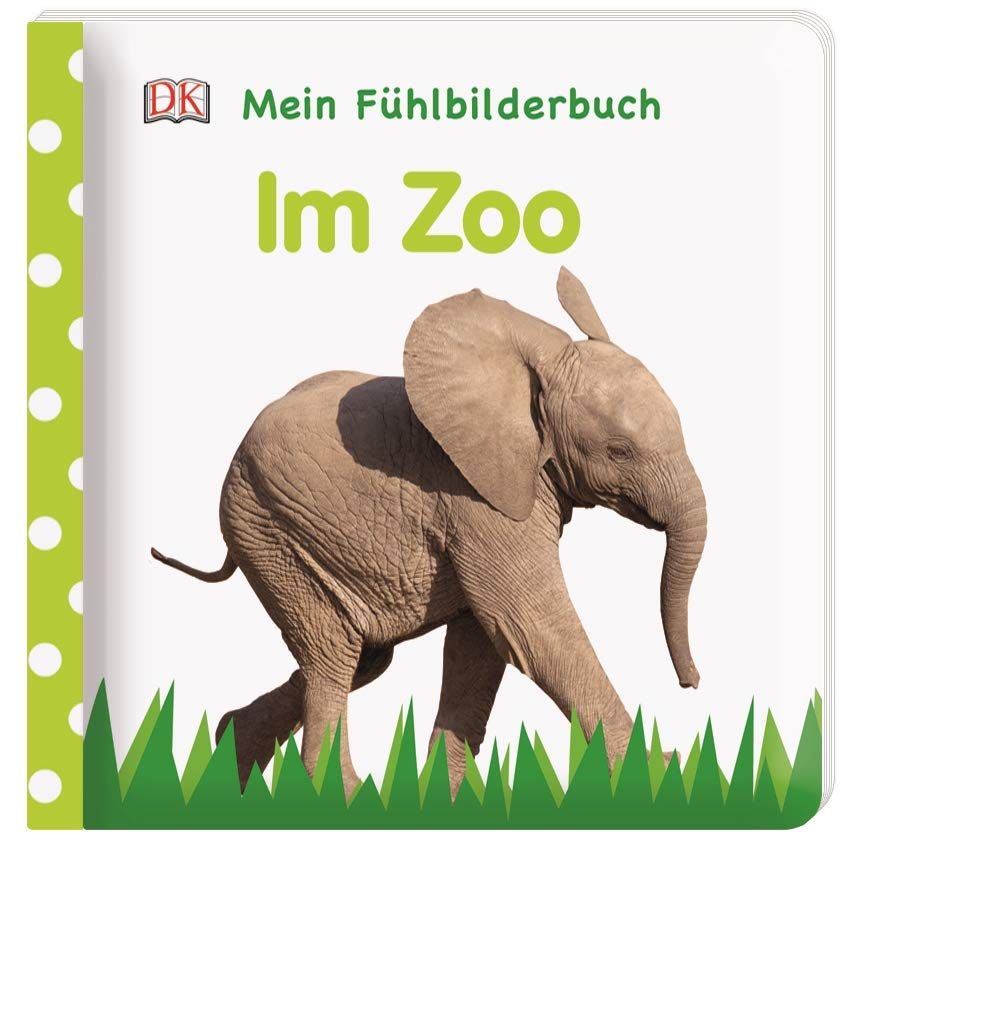 Mein Fühlbilderbuch. Im Zoo Health, Nutrition & Fitness