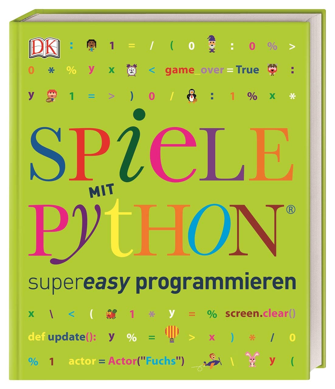 Spiele mit Python® supereasy programmieren Computer Science