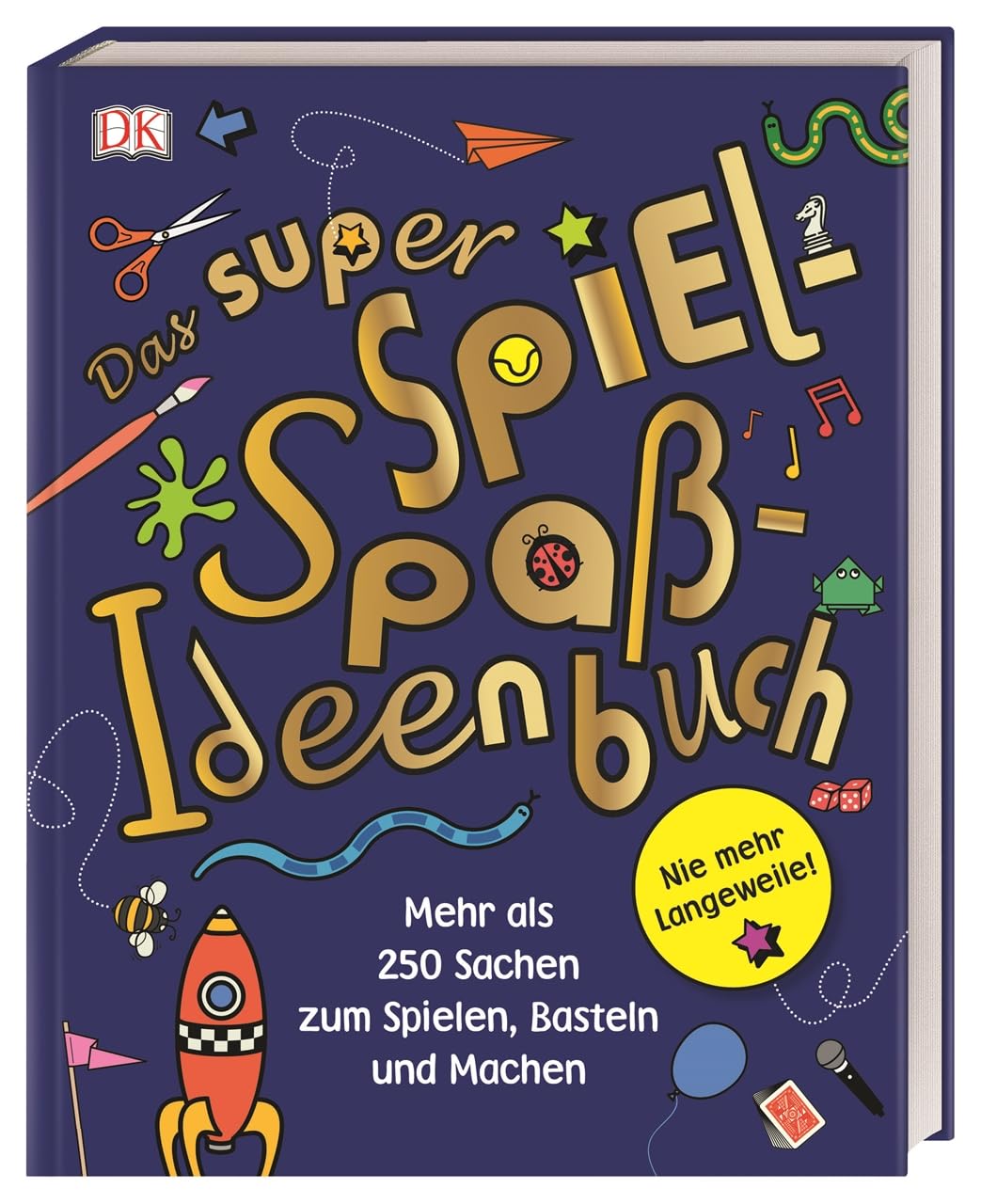 Das super Spiel-Spaß-Ideenbuch Leisure, Home & Garden