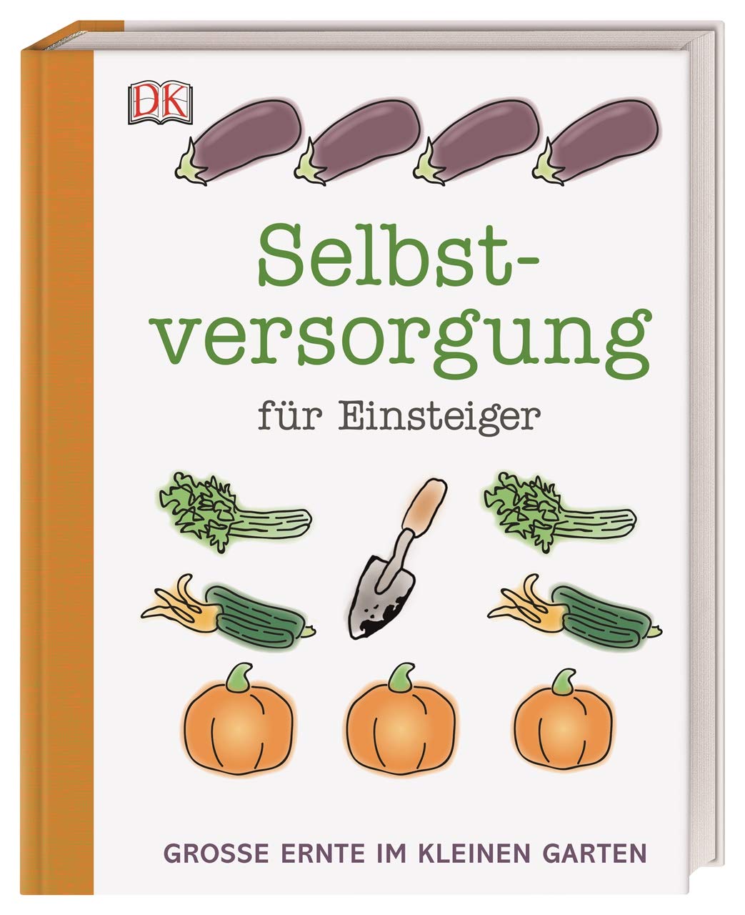 Selbstversorgung für Einsteiger Garden & Plants Books