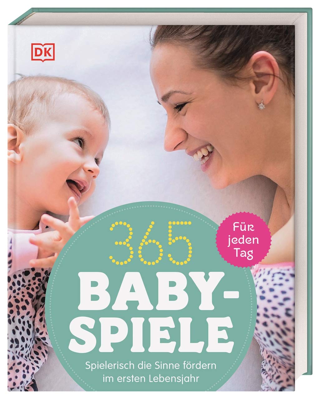 365 Babyspiele für jeden Tag Parents & Children