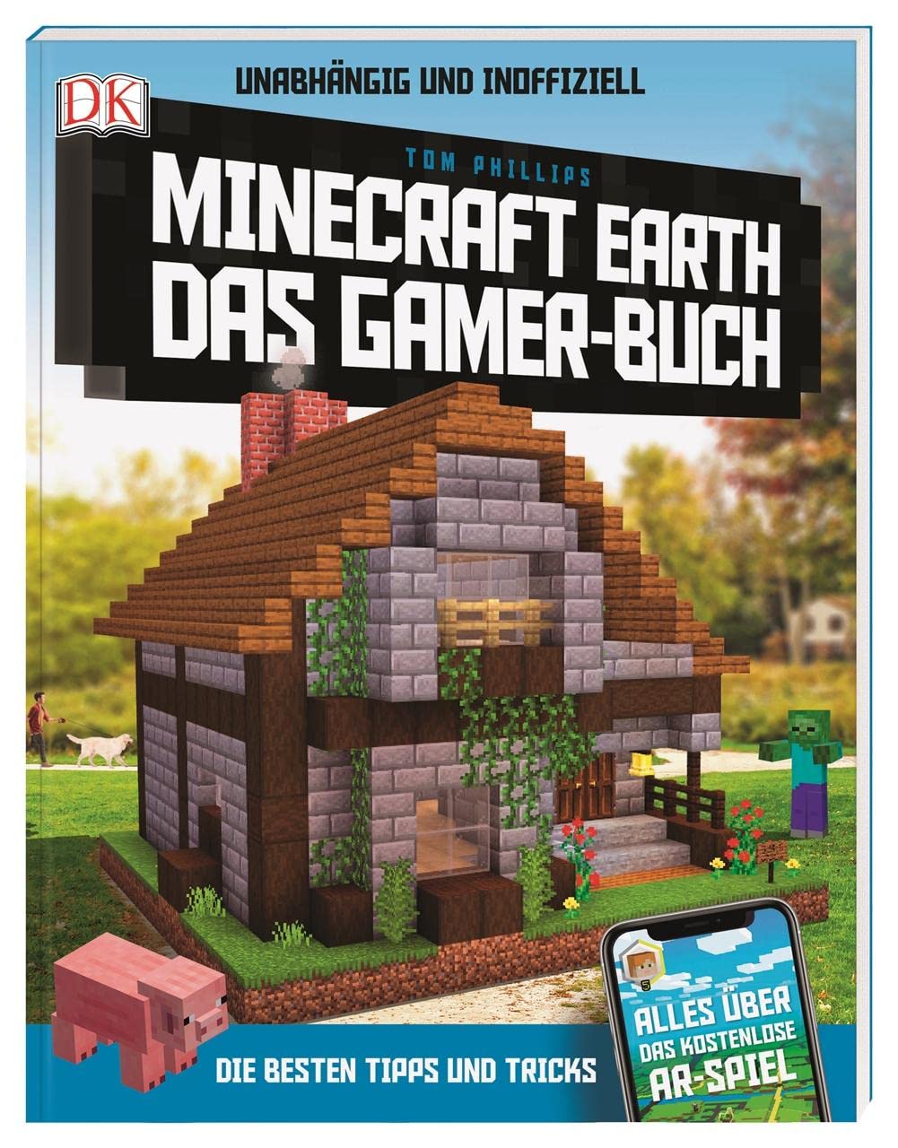 Unabhängig und inoffiziell: Minecraft Earth Das Gamer-Buch Computer Science