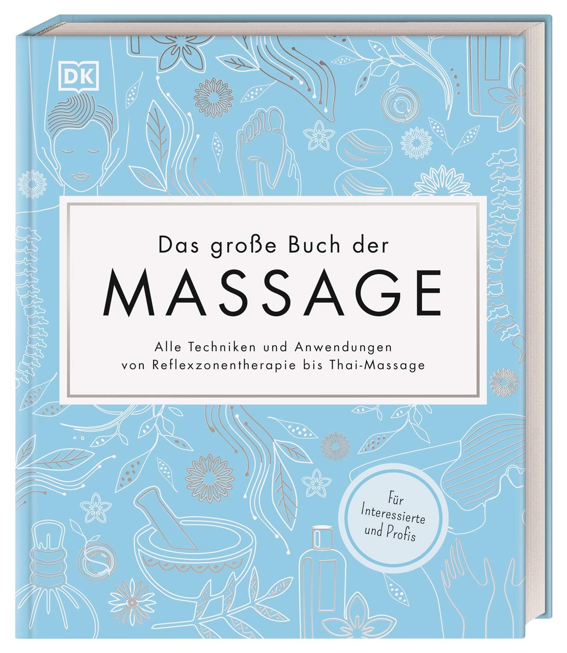 Das große Buch der Massage Health, Nutrition & Fitness