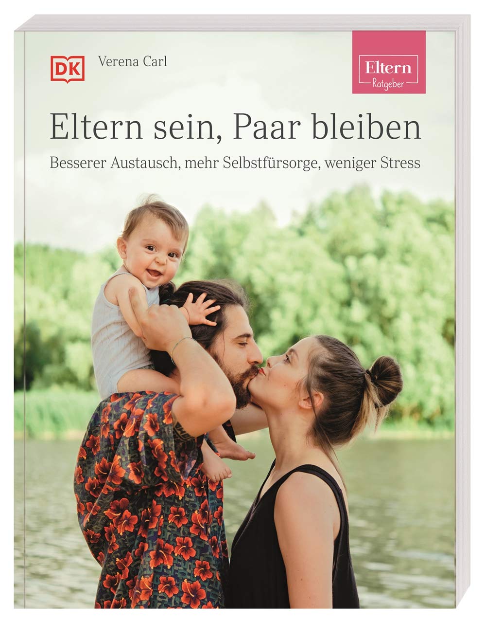 ELTERN-Ratgeber. Eltern sein, Paar bleiben Parents & Children