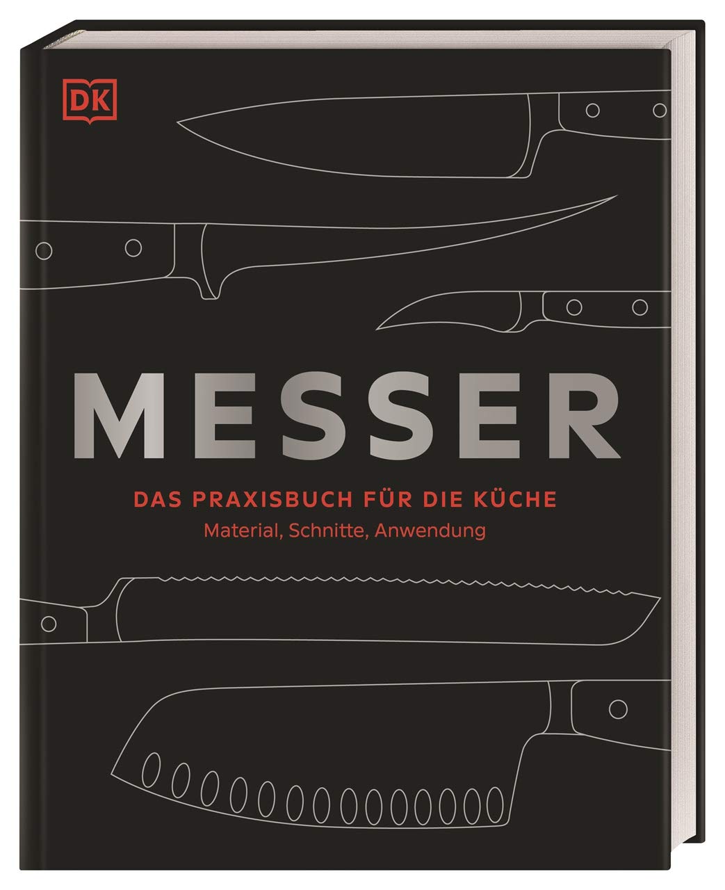 Messer: Das Praxisbuch für die Küche – Material, Schnitte, Anwendung Leisure, Home & Garden