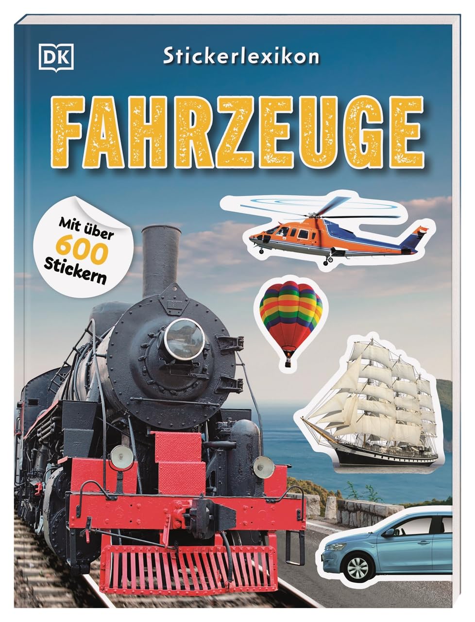 Sticker-Lexikon. Fahrzeuge: Mit über 600 Stickern. Sachwissen & Stickerspaß in einem. Für Kinder ab 4 Jahren General education