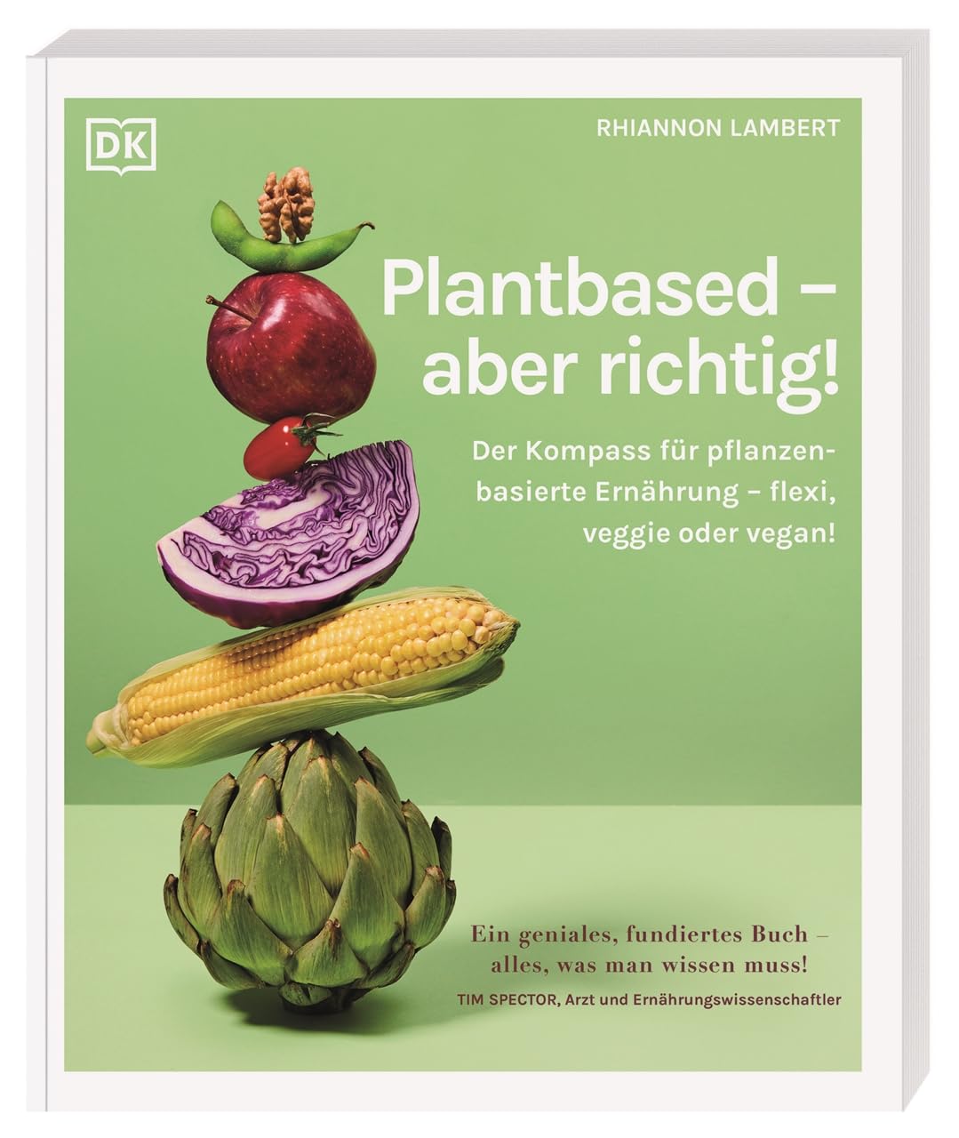 Plantbased - aber richtig! Leisure, Home & Garden Books