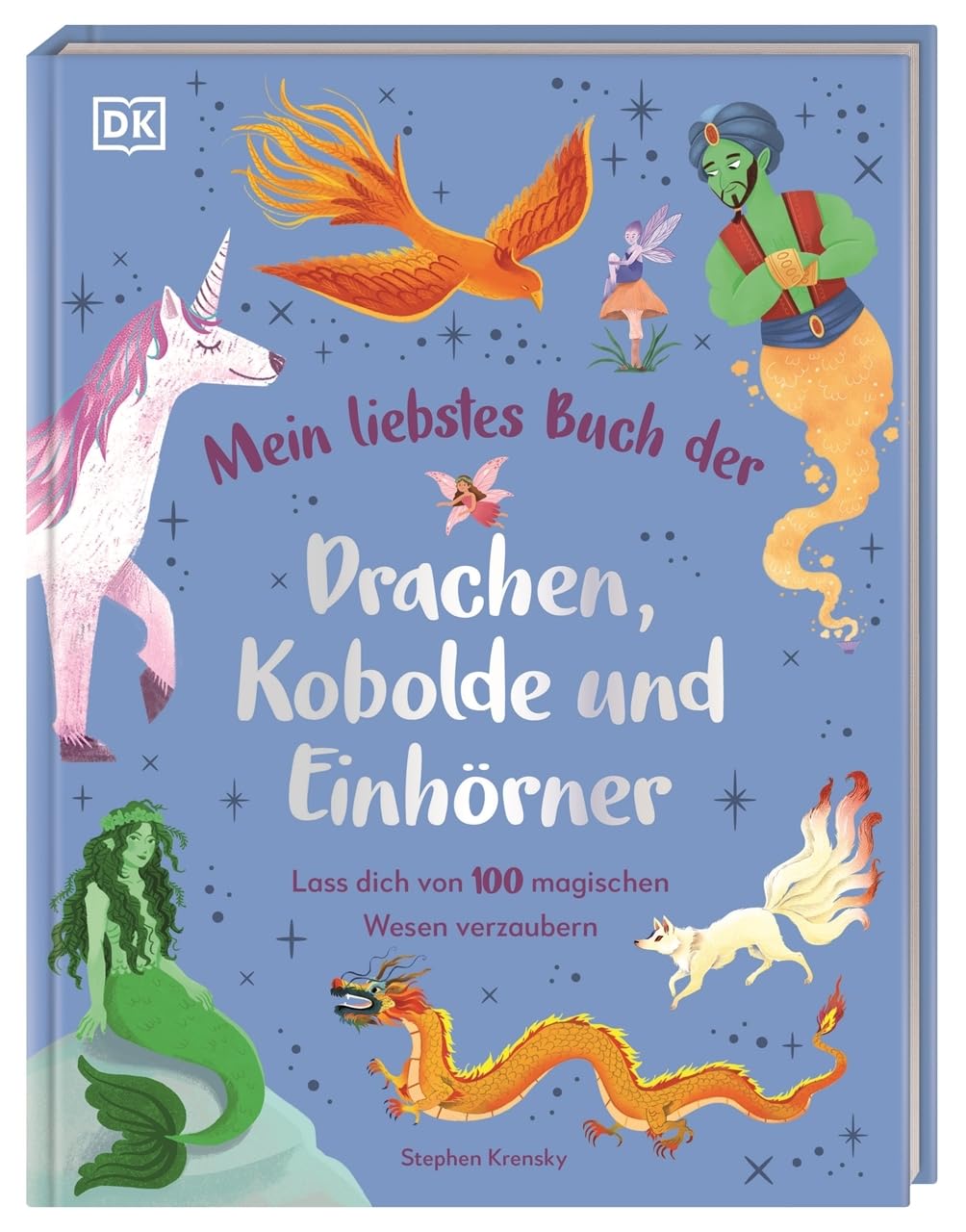 Mein liebstes Buch der Drachen, Kobolde und Einhörner Social Sciences