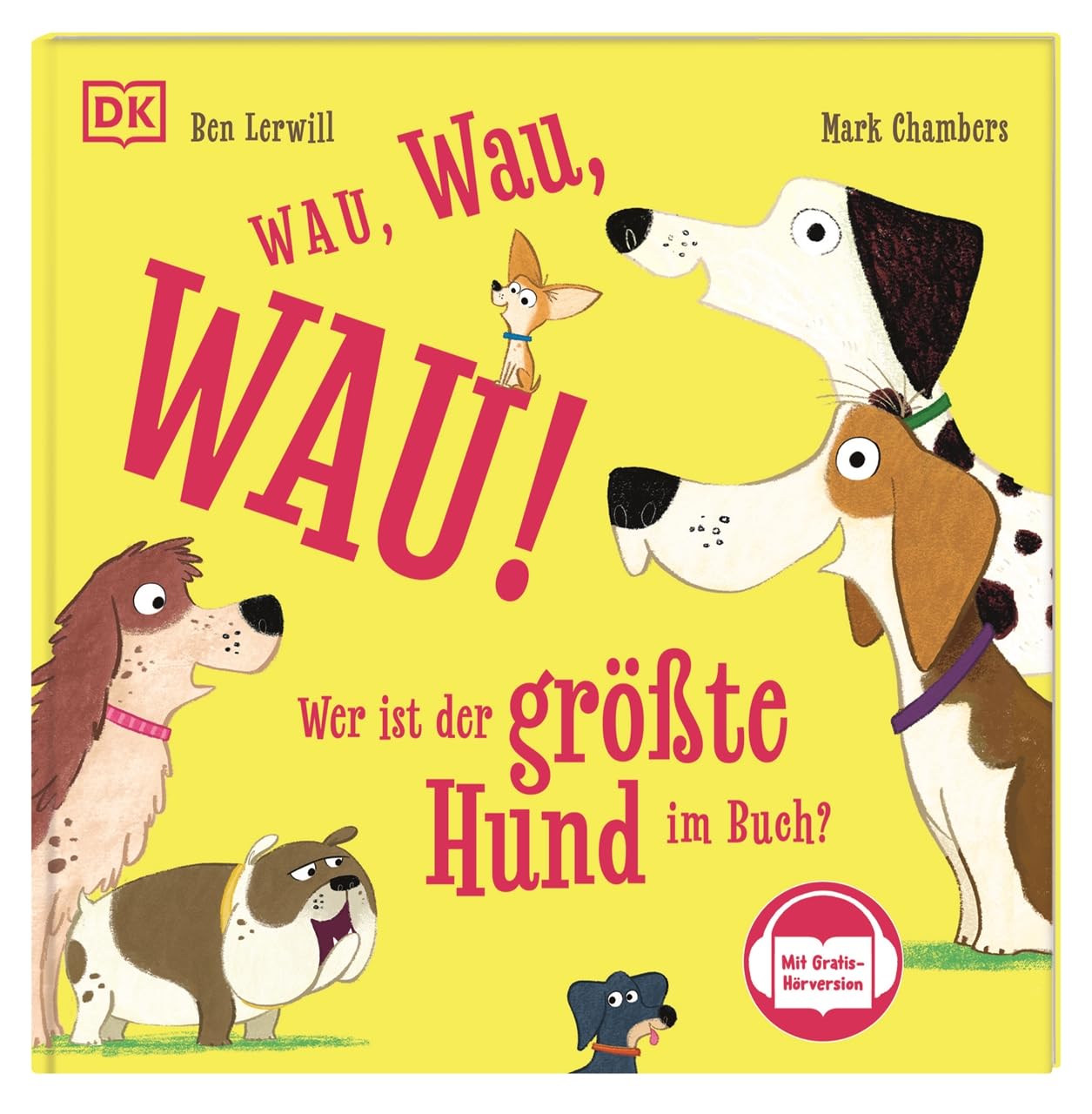 Wau, Wau, WAU! Wer ist der größte Hund im Buch? Non-fiction