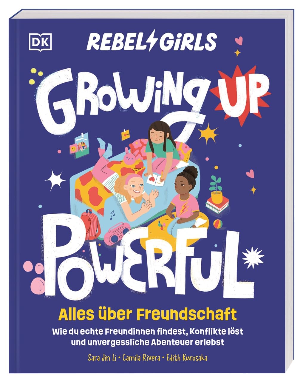Rebel Girls - das Original. Growing up powerful: Alles über Freundschaft General education