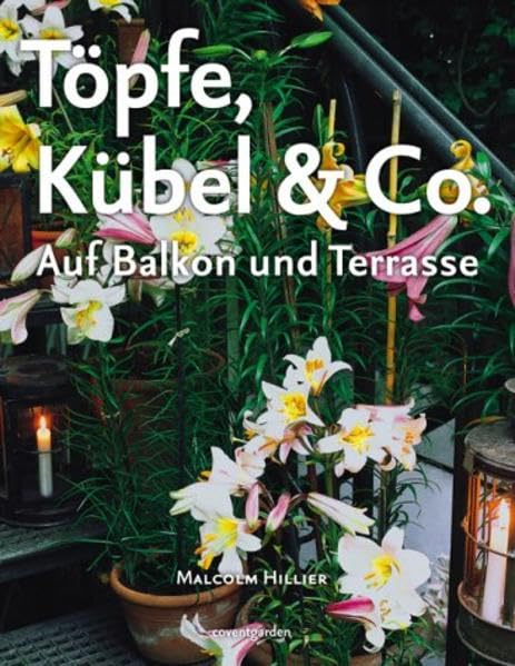 Töpfe, Kübel & Co. (Coventgarden) Garden & Plants