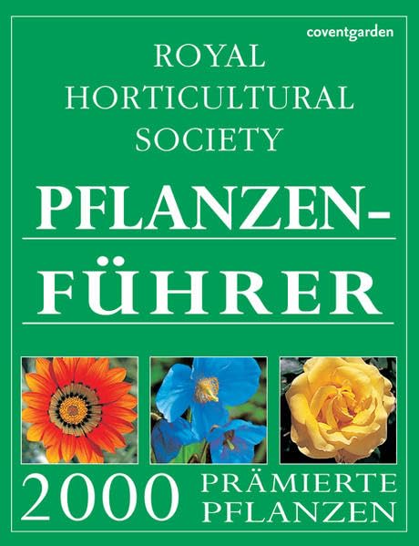 RHS Pflanzenführer: 2000 prämierte Pflanzen (Coventgarden) Garden & Plants