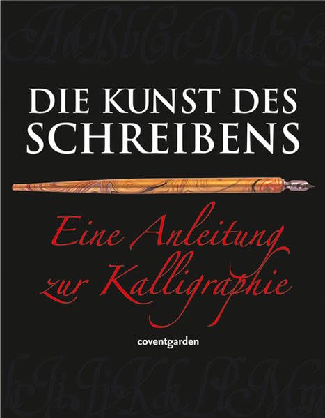 Die Kunst des Schreibens: Eine Anleitung zur Kalligraphie (Coventgarden) Film, Art & Culture