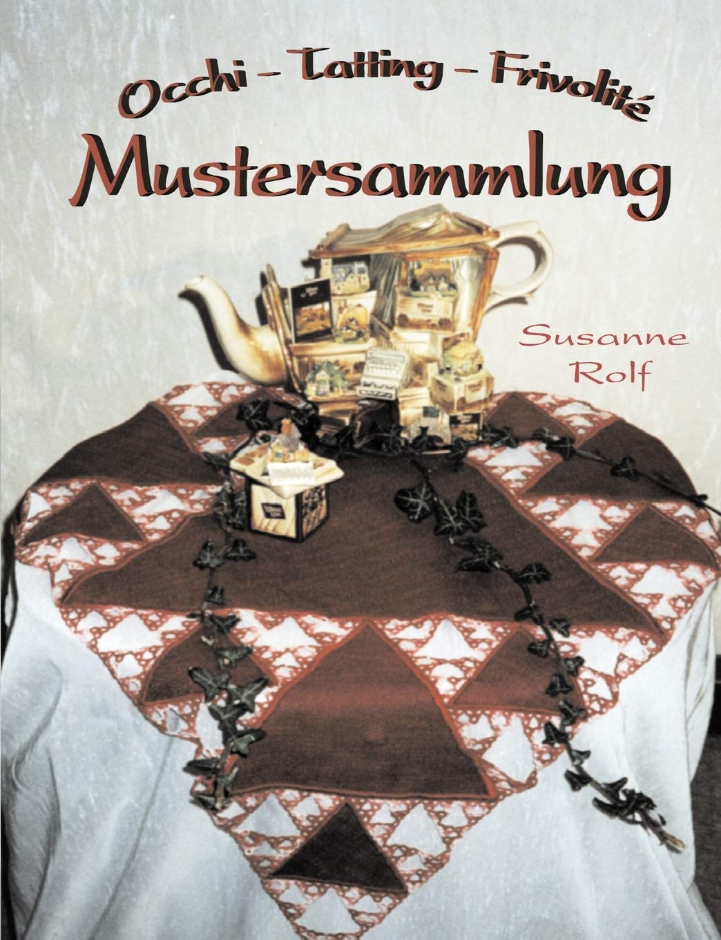 Occhi - Tatting - Frivolité: Mustersammlung Hobbies & Crafts