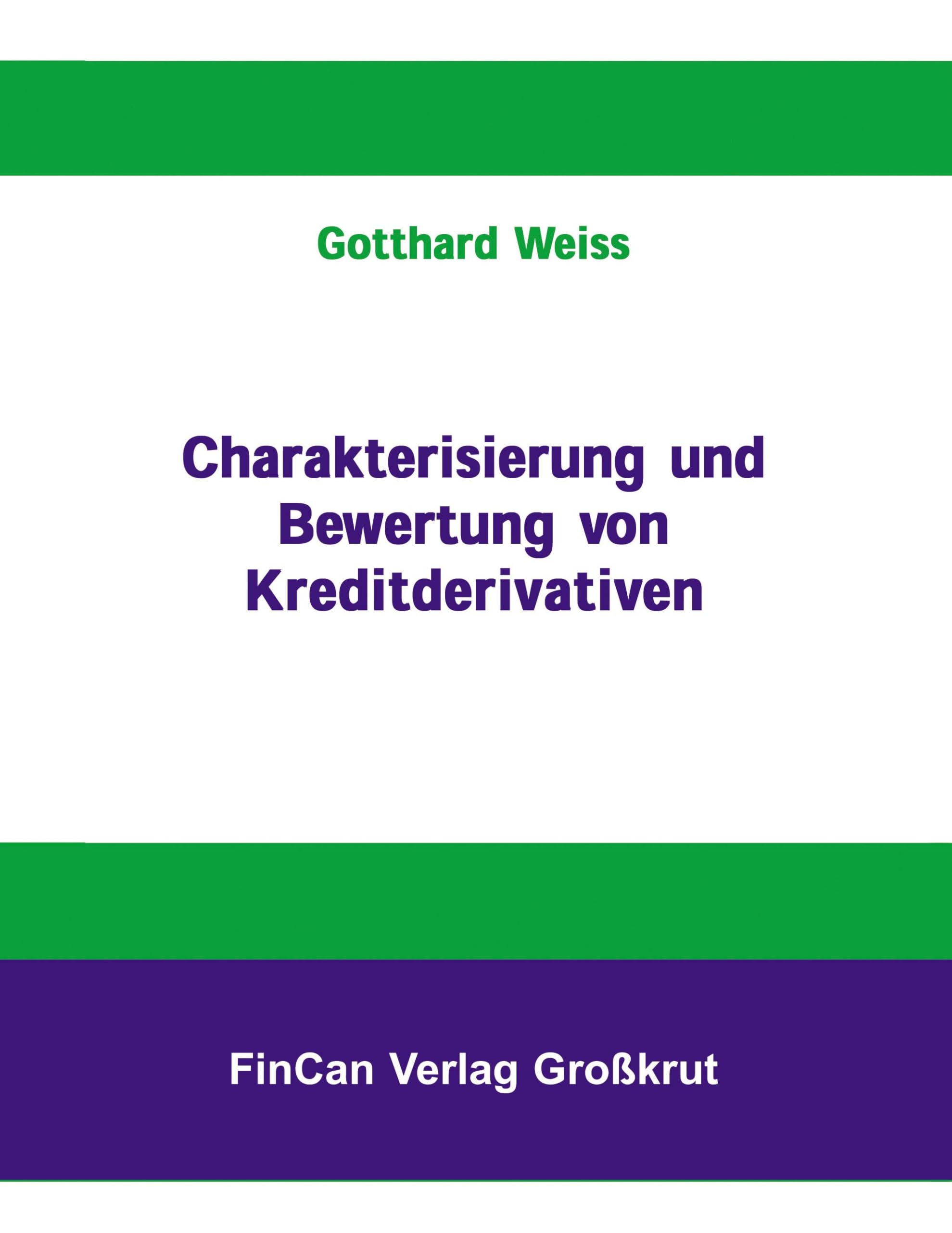 Charakterisierung und Bewertung von Kreditderivativen Law