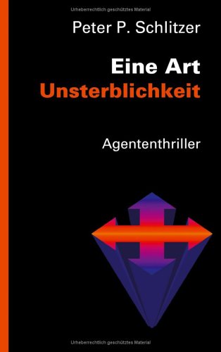 Eine Art Unsterblichkeit Crime & Thrillers