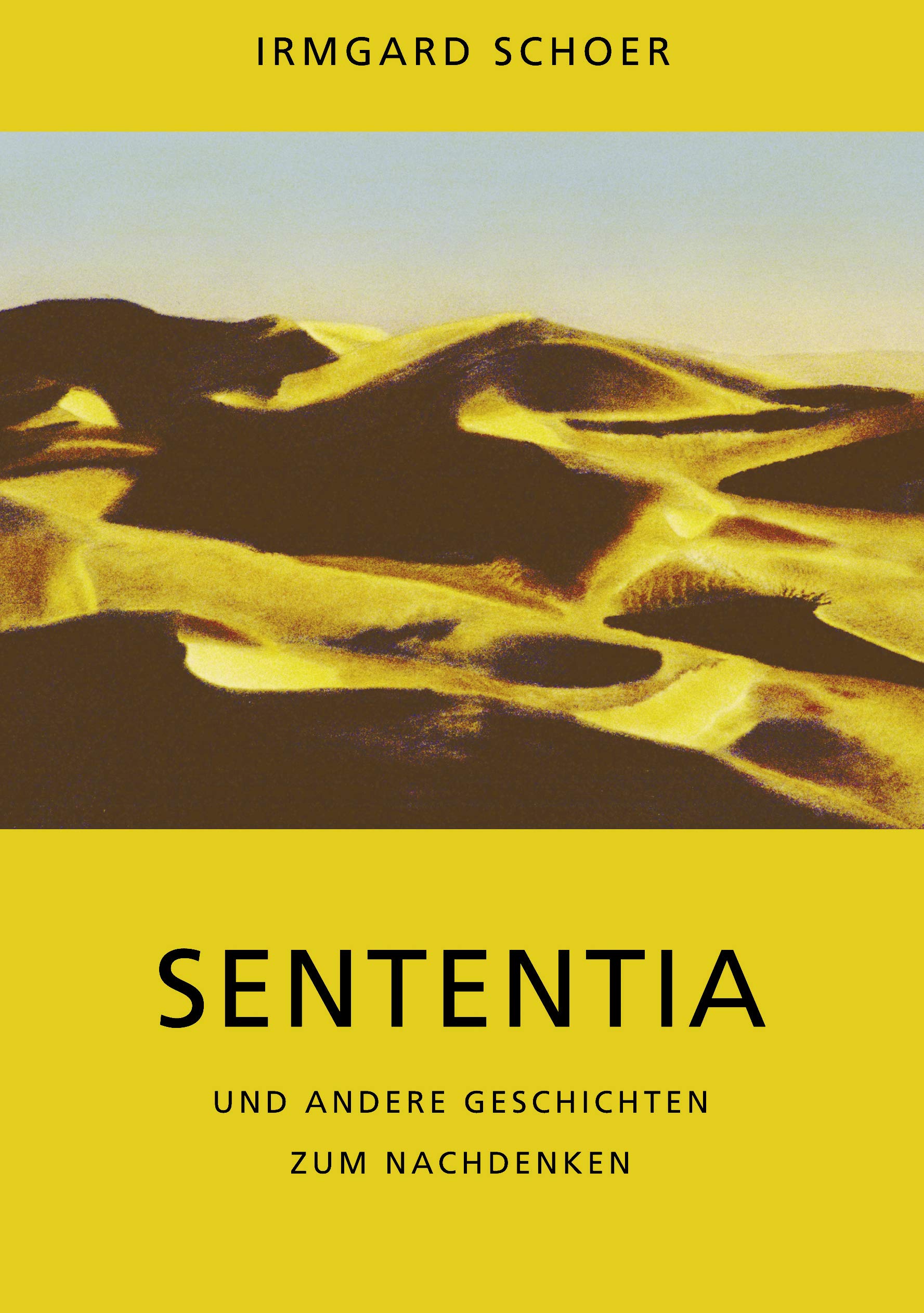 Sententia und andere Geschichten zum Nachdenken Contemporary literature